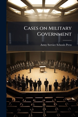 Cases on Military Government 128843054X Book Cover