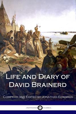 Life and Diary of David Brainerd 1979222096 Book Cover