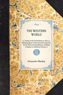 Western World: Or, Travels in the United States... 1429002816 Book Cover