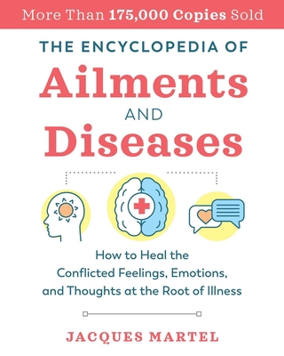The Encyclopedia of Ailments and Diseases: How ... 1644111896 Book Cover