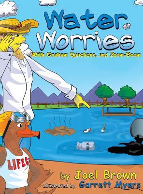 Water Worries With Graham Quackers, and Zoom-Boom 1946683140 Book Cover
