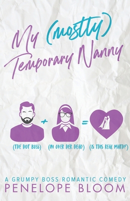 My (Mostly) Temporary Nanny: A Grumpy Boss Roma... B08NF1LY28 Book Cover