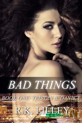 Bad Things 0615822762 Book Cover