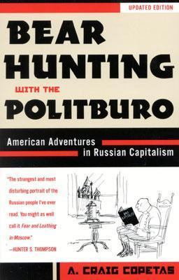 Bear Hunting with the Politburo, Updated: Ameri... 1568332386 Book Cover