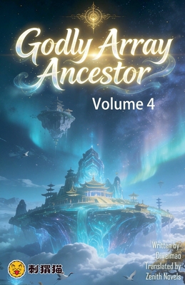 Godly Array Ancestor, Volume 4 B0GHT7TYF2 Book Cover