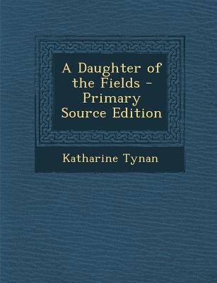 A Daughter of the Fields 1293017485 Book Cover