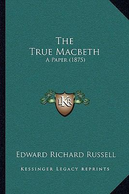 The True Macbeth: A Paper (1875) 1165648563 Book Cover