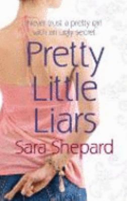 Pretty Little Liars. Sara Shepard 0751538353 Book Cover