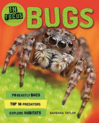 In Focus: Bugs 0753473461 Book Cover
