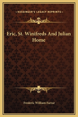 Eric, St. Winifreds And Julian Home 1169343953 Book Cover