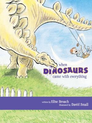 When Dinosaurs Came With Everything (Genearl MI... B001VJ8V3C Book Cover