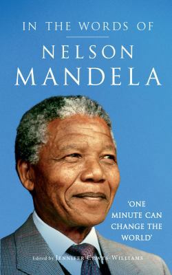 In the Words of Nelson Mandela 1846684471 Book Cover