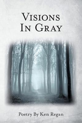Visions in Gray 1973667924 Book Cover