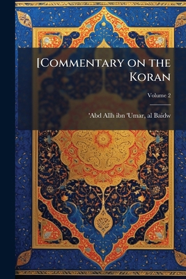 [Commentary on the Koran; Volume 2 [Arabic] 1172722455 Book Cover