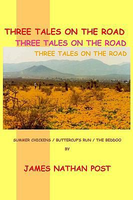 Three Tales On The Road: Summer Chickens - Butt... 1440439222 Book Cover