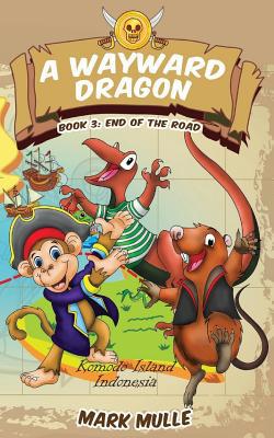 A Wayward Dragon (Book 3): End of the Road 1973903180 Book Cover