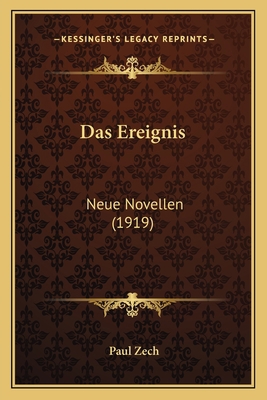 Das Ereignis: Neue Novellen (1919) [German] 1167563751 Book Cover