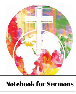 Notebook for Sermons (World Cross) 1540576620 Book Cover