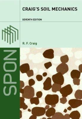 Craig's Soil Mechanics, Seventh Edition 0415327024 Book Cover