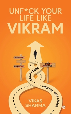 Unf*ck your life like Vikram B0DM9FHLJ4 Book Cover