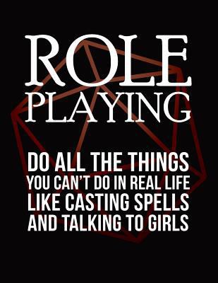 Role Playing: Do All the Things You Can't Do in... 1728633427 Book Cover