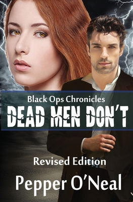 Black Ops Chronicles: Dead Men Don't Revised Ed... 1952068177 Book Cover