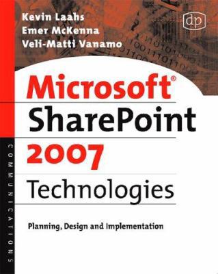 Microsoft SharePoint 2007 Technologies 0123736161 Book Cover