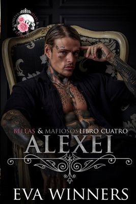 Alexei: Romance mafioso [Spanish] B0CQ7BMJHF Book Cover