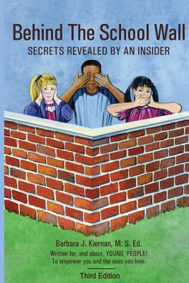 Behind the School Wall: : Secrets Revealed by A... 1986124452 Book Cover