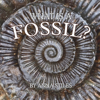 What is a Fossil? B0FB94MS2Z Book Cover
