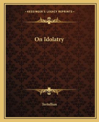 On Idolatry 1162677317 Book Cover