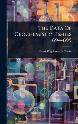 The Data Of Geochemistry, Issues 694-695 1024864464 Book Cover