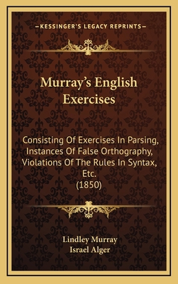 Murray's English Exercises: Consisting of Exerc... 1165005492 Book Cover