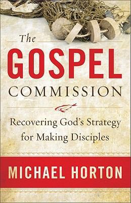 The Gospel Commission: Recovering God's Strateg... 0801013895 Book Cover