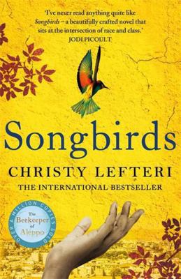 Songbirds: The powerful, evocative Sunday Times... 1786580853 Book Cover