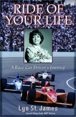 Ride of Your Life: A Race Car Driver's Journey 078686866X Book Cover