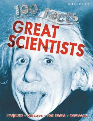 100 Facts Great Scientists: Projects, Quizzes, ... 1848105339 Book Cover