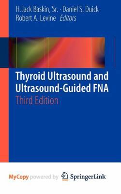 Thyroid Ultrasound and Ultrasound-Guided FNA 1461447860 Book Cover