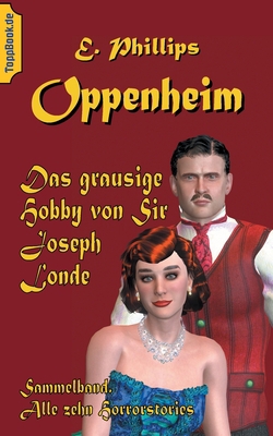 Das grausige Hobby von Sir Joseph Londe: Sammel... [German] 3751923241 Book Cover