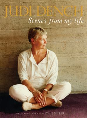 Judi Dench Scenes from My Life 029784427X Book Cover
