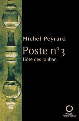 Poste n°3: Hôte des taliban [French] 2720214655 Book Cover