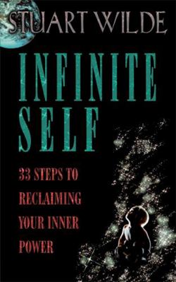 Infinite Self: 33 Steps to Reclaiming Your Inne... B0082M69IA Book Cover