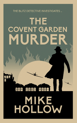 The Covent Garden Murder: The Compelling Wartim... 0749030224 Book Cover