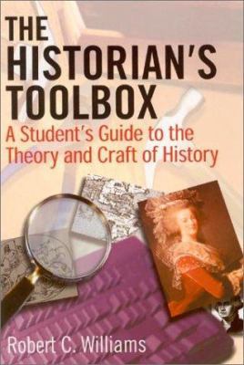 The Historian's Toolbox: A Student's Guide to t... 0765610922 Book Cover