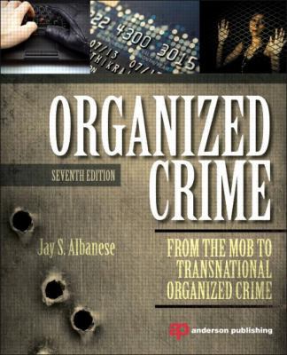 Organized Crime: From the Mob to Transnational ... 0323296068 Book Cover