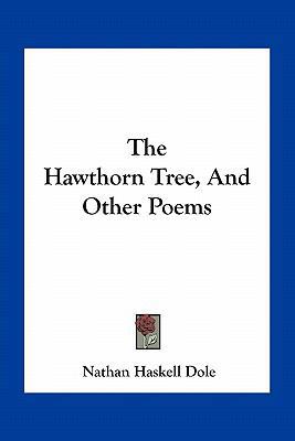 The Hawthorn Tree, And Other Poems 1163710555 Book Cover
