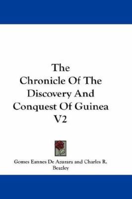 The Chronicle Of The Discovery And Conquest Of ... 0548218021 Book Cover