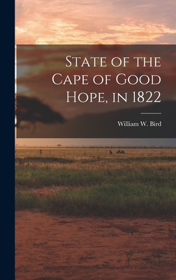 State of the Cape of Good Hope, in 1822 1018003150 Book Cover