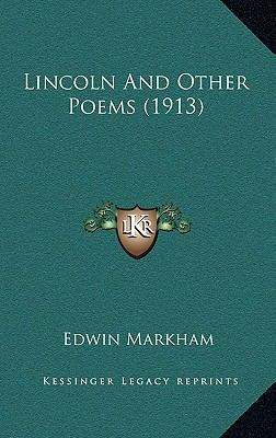 Lincoln And Other Poems (1913) 1164226118 Book Cover