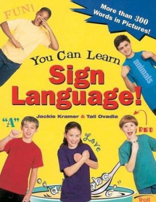 You Can Learn Sign Language! 0439635837 Book Cover